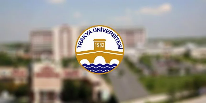 Trakya Üniversitesi 40 Öğretim Üyesi alıyor